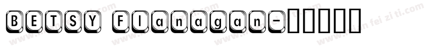 BETSY Flanagan字体转换